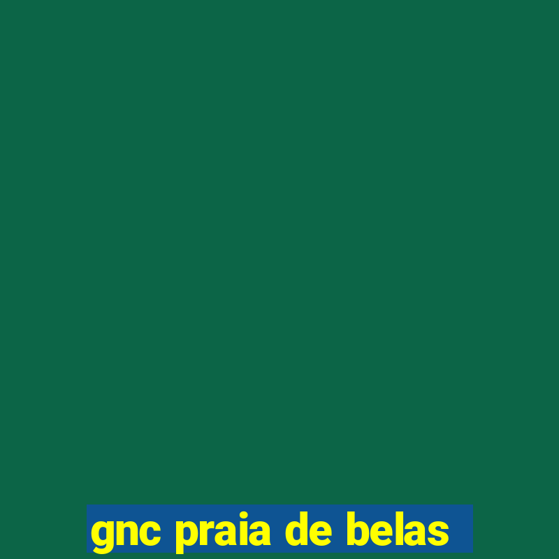 gnc praia de belas